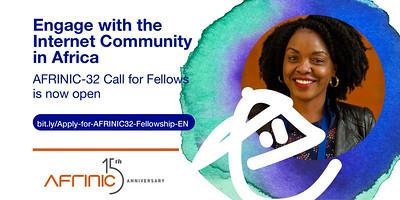 Call for fellowships AFRINIC-32 Opens