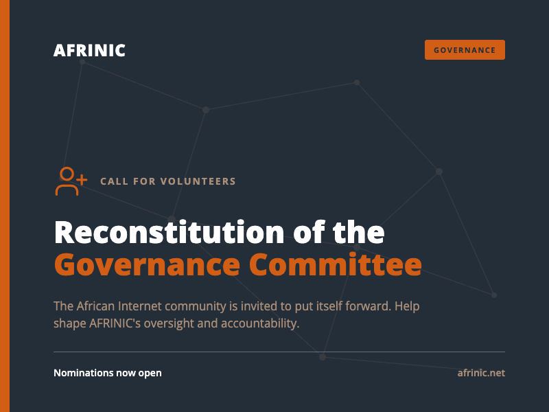 Call for Volunteers: Reconstitution of the AFRINIC Governance Committee