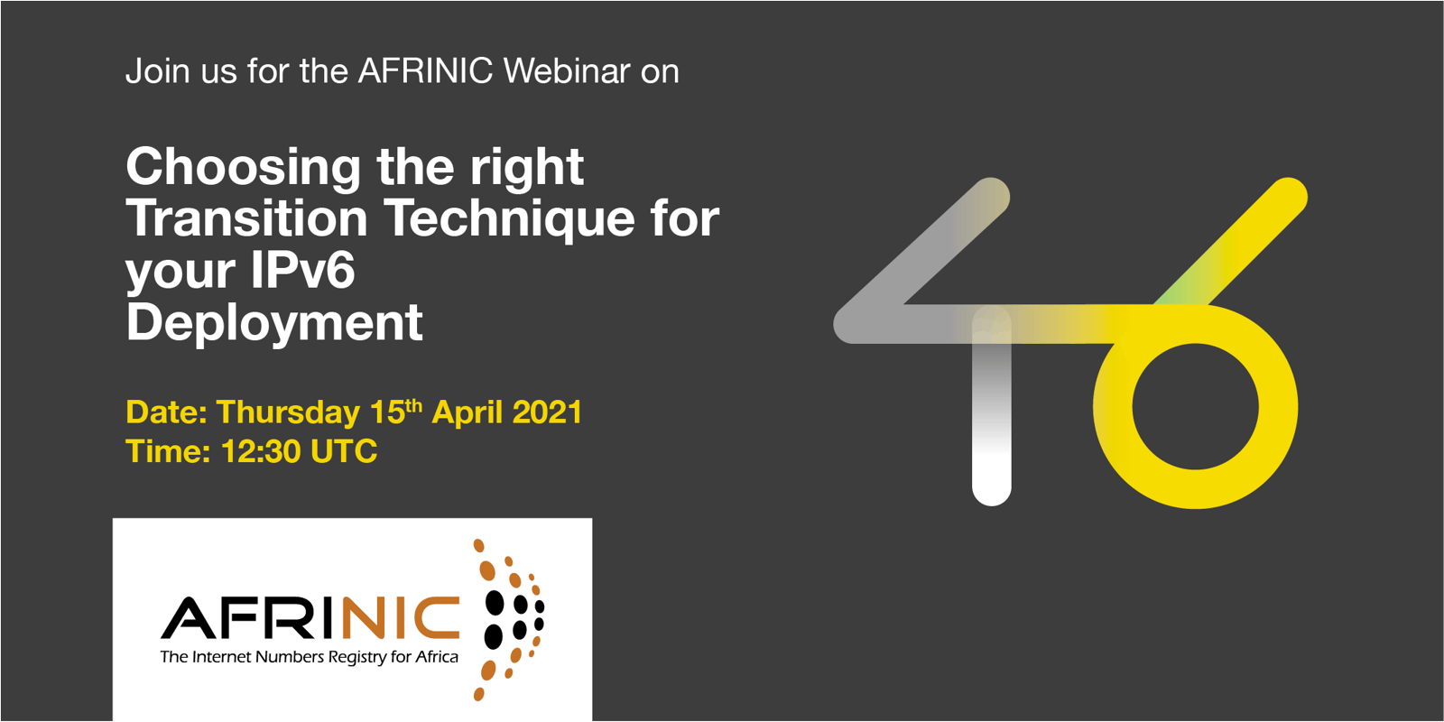 Register for the AFRINIC webinar 'Choose the proper Transition Technique for Your IPv6 Deployment'